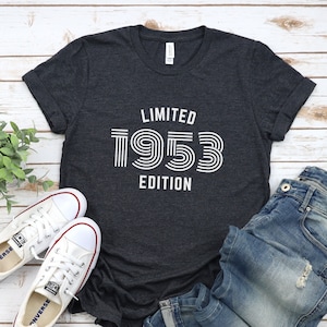 Limited Edition 1953 shirt, 1953 Tshirt, 70th Birthday shirt gift idea, Born in 1973 tshirt, 70th Birthday present, 1953 slogan shirt, 70th
