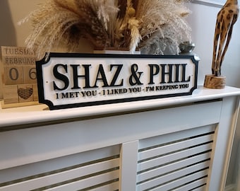 Couples Sign | I met you-I liked you- Im keeping you | personalised wall mount | MDF | Home decor | Gift | Birthday | Wedding | Christmas
