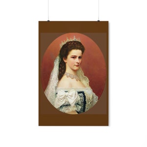 Empress Elisabeth of Austria...Premium Matte Poster...Empress Sissi portrait by Georg Raab, 1867.