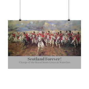 Royal Scots Greys Print, Battle of Waterloo, Scotland Forever Matte Poster
