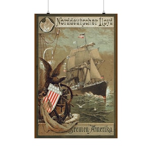 De Bremen a América... Póster en papel mate... Publicidad vintage que muestra un barco del siglo XIX que transportaba emigrantes de Alemania a América