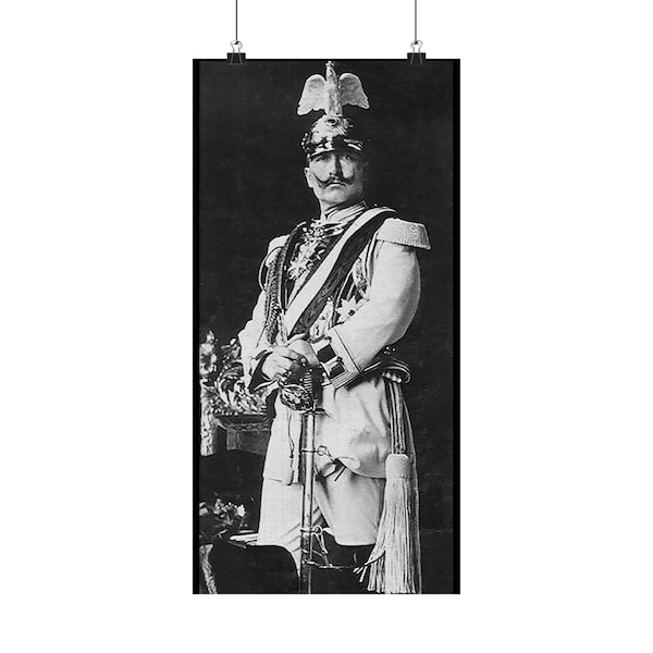 Kaiser Wilhelm in Berlin, 1905...Matte Vertical Poster