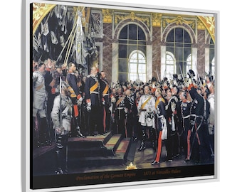 German Empire 1871 Framed Canvas Art: Kaiser Wilhelm Proclamation