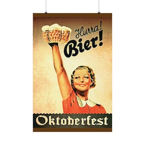 May include: Vintage-style poster featuring a woman holding up three mugs of beer. The poster has the words "Hurra! Bier!" and "Oktoberfest" in bold lettering. The woman is wearing a red dress with a white collar.