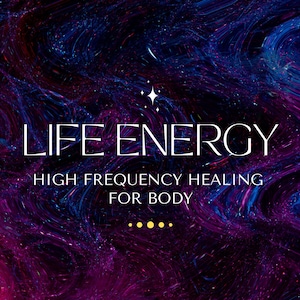 Divine Life Energy Healing For Physical Body & Pain /  Life Force Energy / High Frequency Powerful Energy Distant Healing / Daily Cleansing