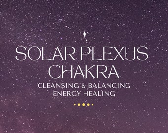 Solar Plexus Chakra Cleansing & Balancing Harmonisation / Personal Power Self Confidence / Manipura / Distant Energy Healing Session