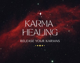 Karma Release Distant Session / Release Negative Karma / Let go of the burdens of past actions and experiences