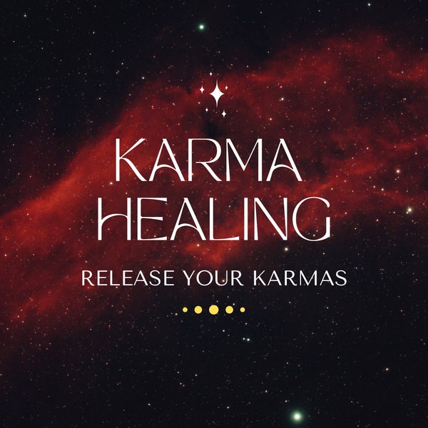 Karma Release Distant Session / Release Negative Karma / Let go of the burdens of past actions and experiences