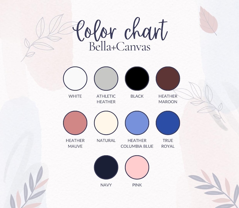 May include: Color chart from Bella+Canvas featuring a variety of colors. The chart includes colors such as white, athletic heather, black, heather maroon, heather mauve, natural, heather columbia blue, true royal, navy, and pink.