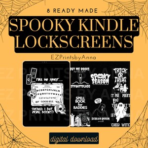 May include: Eight black and white digital Halloween Kindle lock screens. The lock screens feature spooky graphics and text such as "Spooky Season", "Trick or Treat", "Spell Book for Baddies", "Scream Queen", "Roll Me Spirit", "Buy Me Books", "It Me Meet Bod!" and "Ches! Witc".