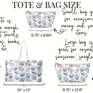 May include: A set of three bags with an oyster shell pattern. The set includes a tote bag (24" x 13"), a small zippered bag (6.75" x 8.66"), and a larger zippered bag (9.75" x 12.6"). The text on the image says the tote is large enough to fit towels, clothes, books, etc.