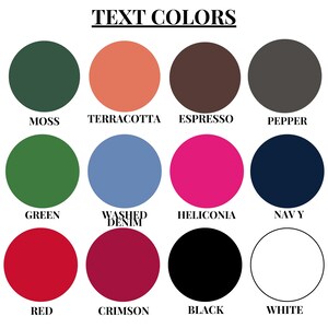 May include: A color chart with the title "TEXT COLORS" displays twelve color swatches. The colors include moss, terracotta, espresso, pepper, green, washed denim, heliconia, navy, red, crimson, black, and white. Each swatch is labeled with its corresponding color name.
