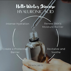 May include: A clear glass bottle with a black cap filled with a liquid. The bottle is being dripped into from a dropper. The image has text that reads "Hello Winter Skincare Hyaluronic Acid" and lists the benefits of using the product: "Intense Hydration", "Renew Skin's Moisture Barrier", "Create a Protective Barrier", and "Revitalize and Soothe". The text also includes the social media handle "@B.SKINCARETX".
