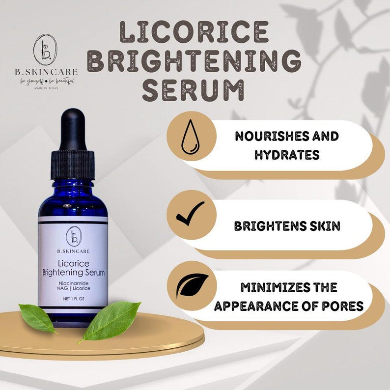 May include: A dark blue glass bottle of Licorice Brightening Serum with a dropper, set on a gold-colored platform. The label reads "B.SKINCARE" and "Licorice Brightening Serum." Text highlights the serum's benefits: nourishes and hydrates, brightens skin, and minimizes pores. The bottle contains 1 fl oz.