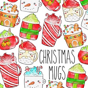 May include: A watercolour illustration of Christmas mugs with festive designs. The mugs feature snowmen, Santa faces, gingerbread houses, and candy cane stripes. The text "CHRISTMAS MUGS" is also included.
