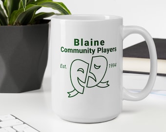 Waiting for Guffman Blaine Community Players White glossy mug