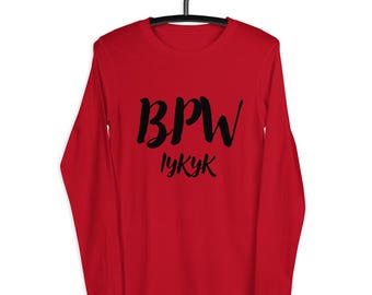 Camiseta de manga larga unisex BPW iykyk