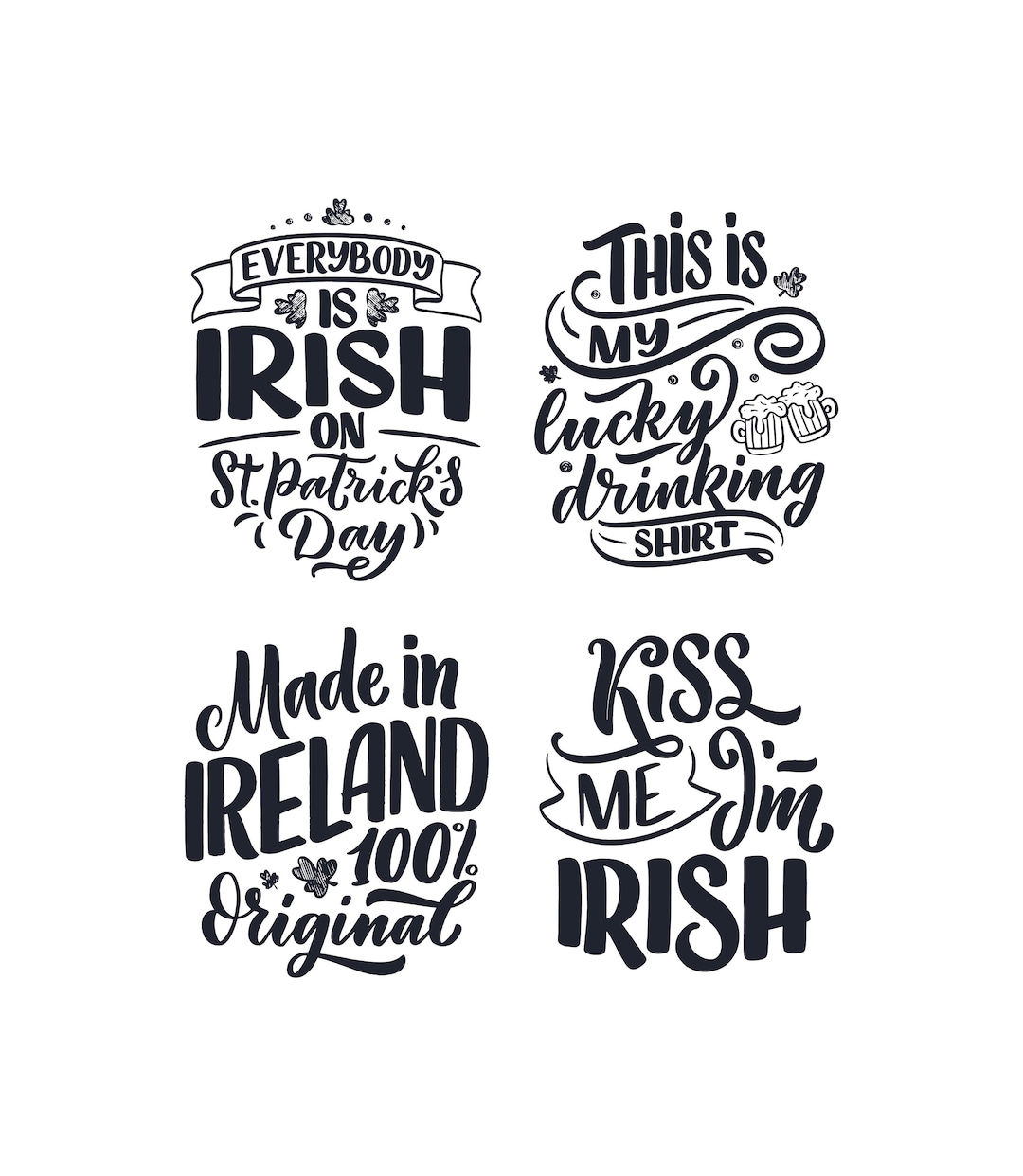 Irish Quotes Bundle, 4 Different Funny Irish Quotes Designs, Everybody