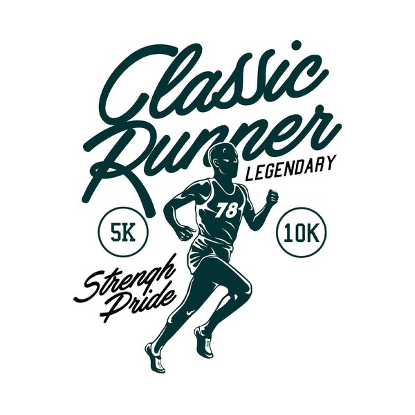 Classic Runner Legendary, Strengh Pride, Fully Editable Layered Cricut Design Space Cut File SVG + PNG + JPEG + Ai + GiF +EpS