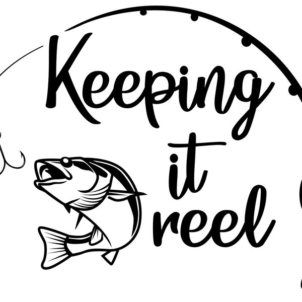 Keeping It Reel, Cut Files SVG + PNG + JPG + GiF Cricut Design Image Files