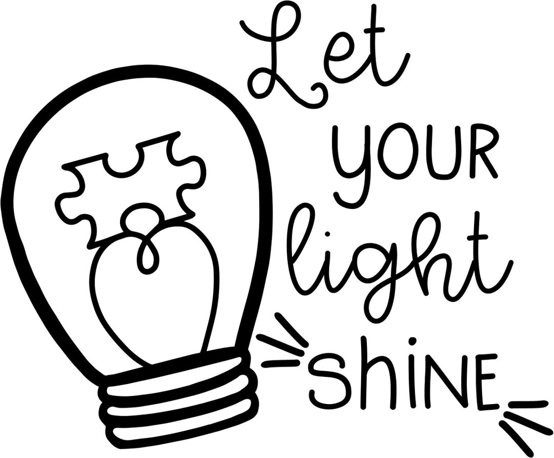 Let Your Light Shine, Cricut Cut Files SVG PNG JPEG Gif - Etsy