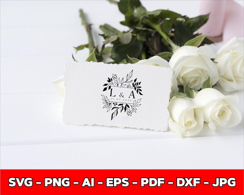 May include: A white card with a black floral design, the letters "L & A", and the date "01.05 2035". The card is surrounded by white roses and greenery. The bottom of the image has the text "SVG - PNG - AI - EPS - PDF - DXF - JPG".