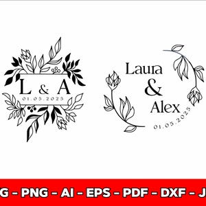 May include: Black and white floral wedding design elements. One design features the letters "L & A" and the date "01.05.2025". The other design features the names "Laura & Alex" and the date "01.05.2025". The bottom of the image has the text "SVG - PNG - AI - EPS - PDF - DXF - JPG".