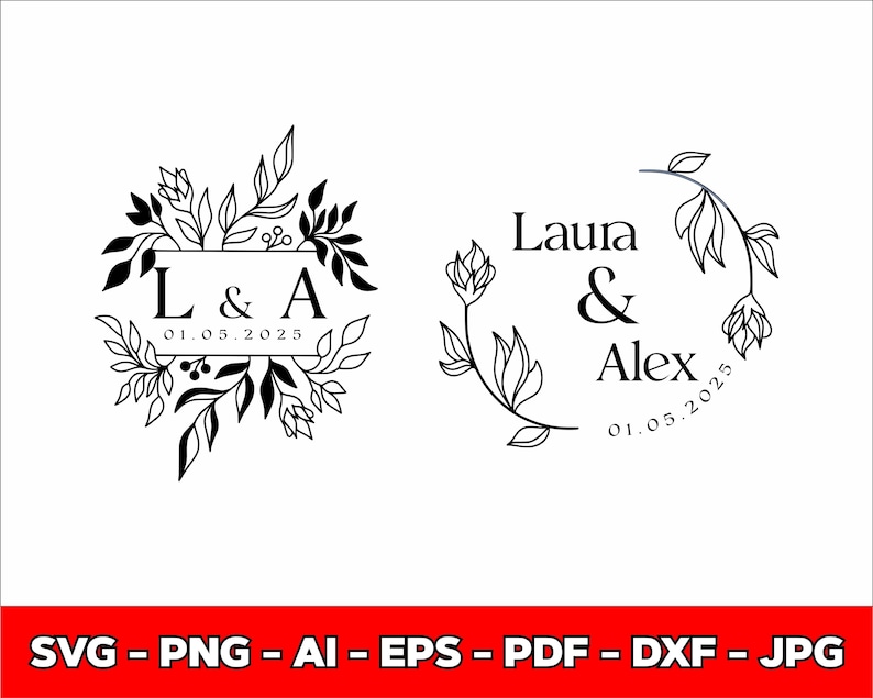 May include: Black and white floral wedding design elements. One design features the letters "L & A" and the date "01.05.2025". The other design features the names "Laura & Alex" and the date "01.05.2025". The bottom of the image has the text "SVG - PNG - AI - EPS - PDF - DXF - JPG".