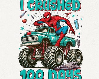 Spider 100 Days Of School Png, Superhero 100 Days Png, I Crushed 100 Days Of School Png, 100 Days Of School Png, Cartoon 100 Days Png