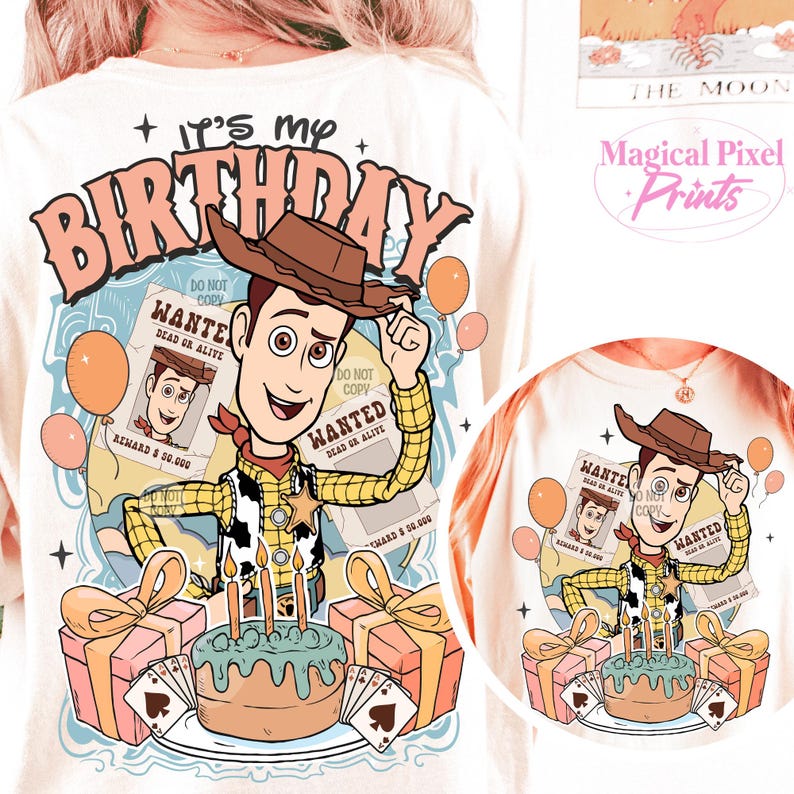 May include: A white t-shirt with a cartoon image of Woody from Toy Story. The image includes a birthday cake with candles, presents, and two wanted posters. The text "It's my Birthday" is printed on the shirt.