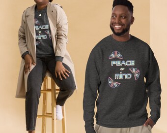 PEACE of MIND,Motivational Sweatshirt -Coz Unisex gray Pullover,Round Neck Streetwear, Thoughtful Gift Idea,top for her and him,trendy top
