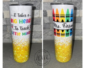 It Takes a Big Heart To Teach Little Minds | Teacher Tumbler | Teacher Appreciation