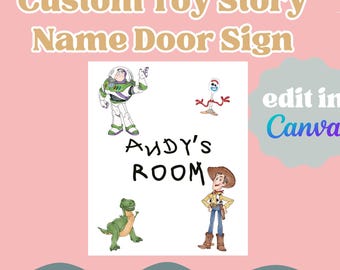 May include: A custom Toy Story name door sign with illustrations of Buzz Lightyear, Forky, Woody, and Rex. The sign reads "ANDY'S ROOM" in black text. The background is pink with text that says "edit in Canva" and "customize in canva".
