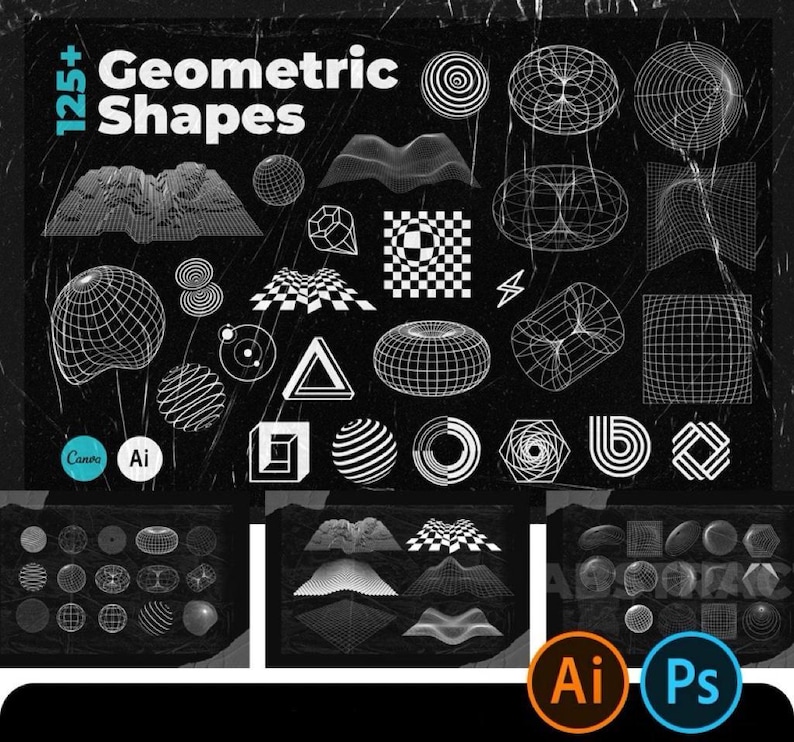 May include: A collection of 125+ geometric shapes in white against a black background. The shapes include spheres, wireframes, and abstract designs. The image also features the text "Geometric Shapes" and the logos for Canva, AI, and Adobe Photoshop.
