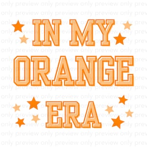 In My Orange Era PNG, Vols Orange, Vols PNG, Tennessee Orange png, vols sublimation, tn vols, in my orange era sublimation