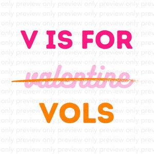 V sta per Vols PNG, Valentines Vols PNG, Vols Valentines Day Sublimation, Vday Vols Sublimation, Tennessee Valentines Day PNG, tn vday sub