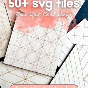 Pode incluir: Designs de blocos de madeira para colchas de celeiro com padrões geométricos e efeito aquarela. O texto na imagem diz: "50+ svg files", "Barn Quilt Block Design" e "Instant Digital Download Wood Laser Cutting".