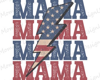 Mama Distressed Lightning PNG, American Girl Patriotic Design, 4th Of July Digital Download