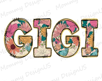 Floral Gigi PNG, Glitter Grandma Flower Design, Mothers Day Digital Download