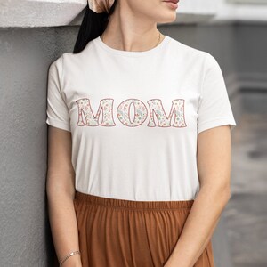 Floral T-Shirt for Mom - Mother&#39;s Day Gift - T-Shirt for Mom