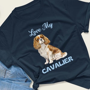 Love My Cavalier T-shirt, Cavalier King Charles Spaniel Shirt, Cavalier T-shirt, Blenheim Cavalier T-shirt, Dog Mom Shirt, Dog Lover Gift