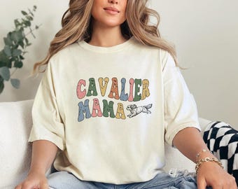 Cavalier Mama Shirt, Cavalier King Charles Spaniel Shirt, Retro Dog Mom Shirt, Comfort Colors® Tee, Cavalier Lover Gift, Cute Dog Mom Tee