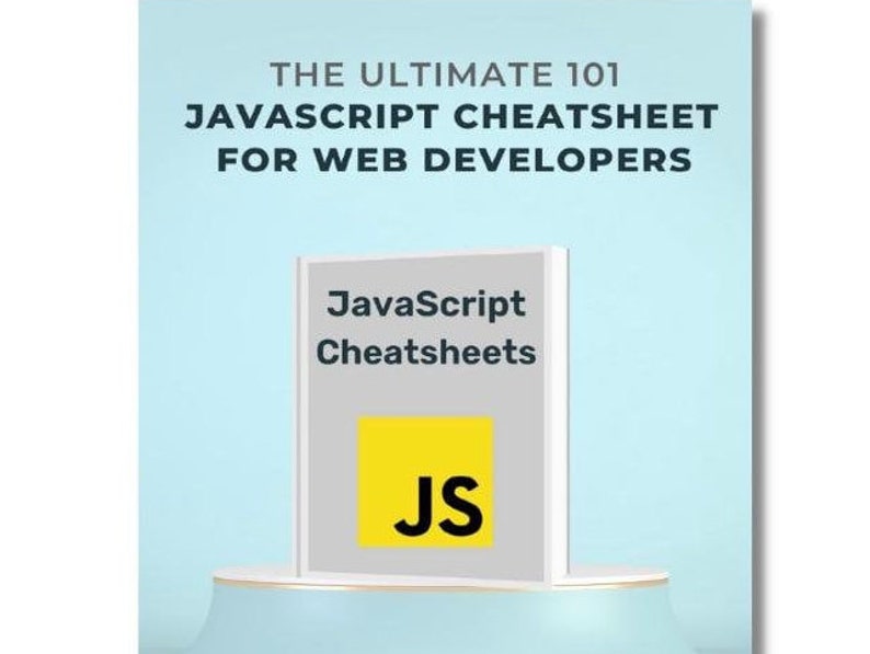 Może przedstawiać: Szara książka z tytułem "JavaScript Cheatsheets" i ż&oacute;łtym kwadratem z literą "JS" w kolorze czarnym. Książka znajduje się na jasnoniebieskiej platformie.