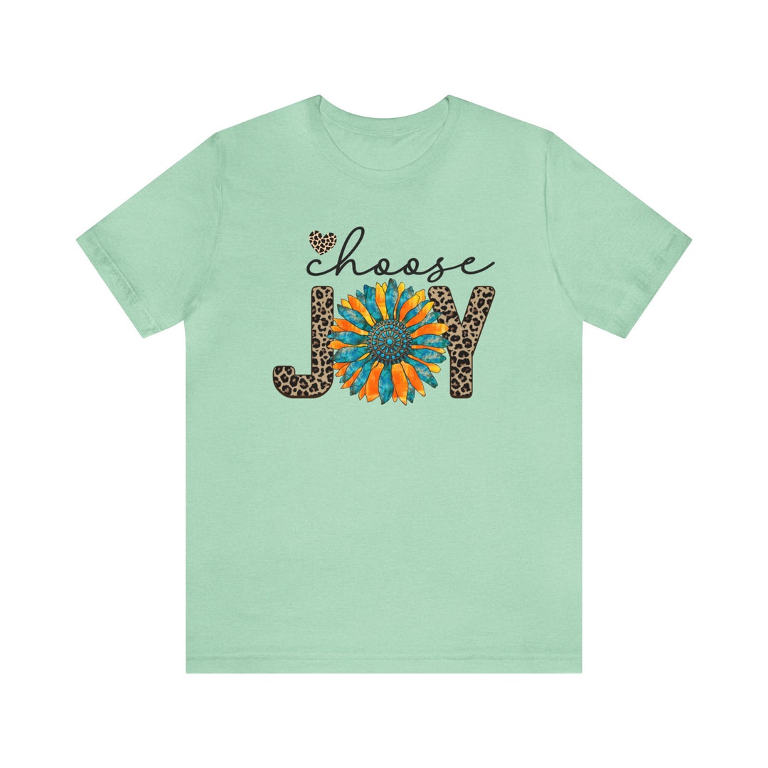 Choose Joy Tee Joy Shirts Choose Joy Tshirts Christian Shirts Christian