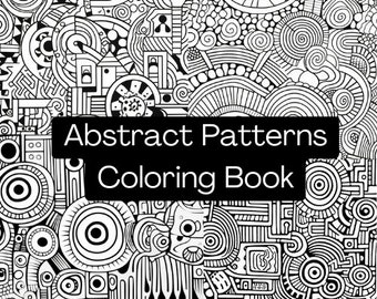 20-Page Abstract Patterned Digital Download Adult Coloring Book for Relaxation - Volume 1