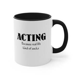 Actor mug, gift for actor, actor gift, mug for actor, gift for actor, thespian mug, thespian, actor, coffee mug for actor, actor coffee