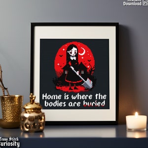 Gothic Cross Stitch Pattern &quot;Home is where the bodies are buried&quot; - Horror Cross Stitch Chart Easy Halloween Cross Stitch Pattern Keeper pdf