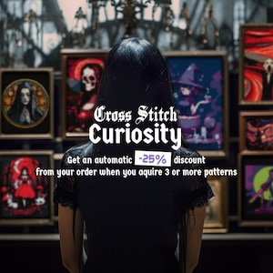 May include: A woman stands in front of a wall of framed cross stitch patterns. The patterns are all dark and gothic in style, with images of skeletons, witches, and other spooky subjects. The text on the wall reads "Cross Stitch Curiosity" and "Get an automatic -25% discount from your order when you acquire 3 or more patterns."