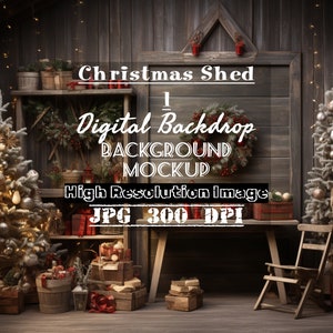 May include: A digital backdrop featuring a rustic wooden shed decorated for Christmas. The shed has a wooden door, a shelf with Christmas decorations, and a table with a chair. There are two Christmas trees, one with gold ornaments and the other with white ornaments. The text "Christmas Shed - 1 Digital Backdrop - Background Mockup - High Resolution Image - JPG 300 DPI" is displayed on the shed door.