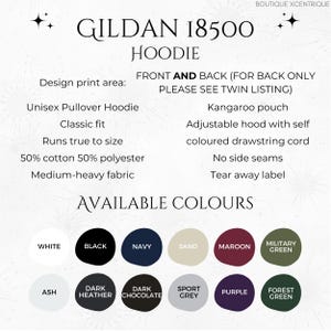 May include: Gildan 18500 Hoodie available in a variety of colors, including white, black, navy, sand, maroon, military green, ash, dark heather, dark chocolate, sport grey, purple, and forest green. The hoodie features a kangaroo pouch, adjustable hood with self-colored drawstring cord, no side seams, and a tear-away label.  The hoodie is made of 50% cotton and 50% polyester and has a medium-heavy fabric.